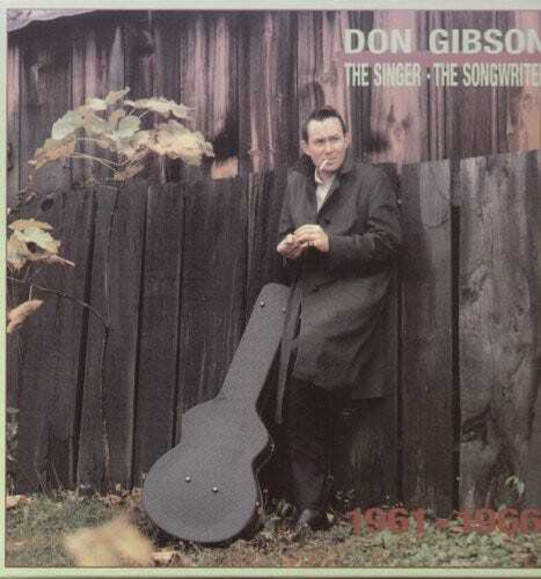 Don Gibson The Singer The Songwriter 19611966 CD