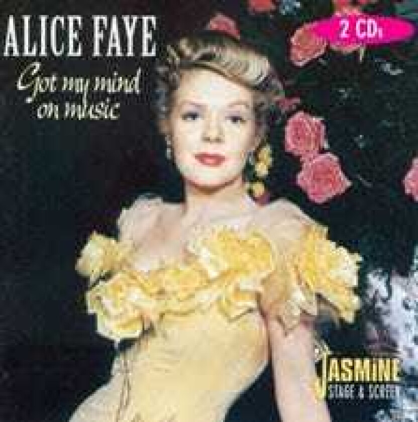 Alice Faye Got My Mind On Music CD