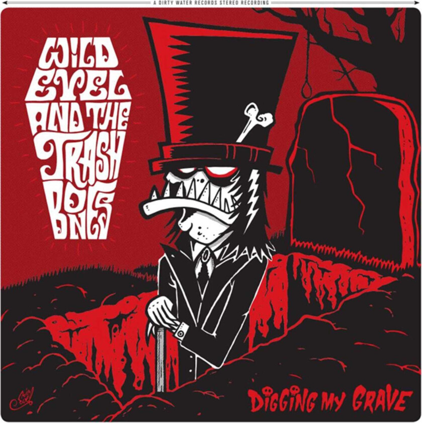 Wild Evel And The Trashbones  Digging My Grave  CD