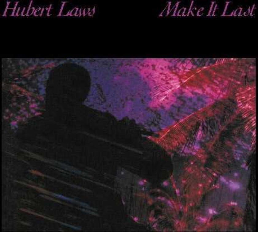 Hubert Laws Make It Last CD
