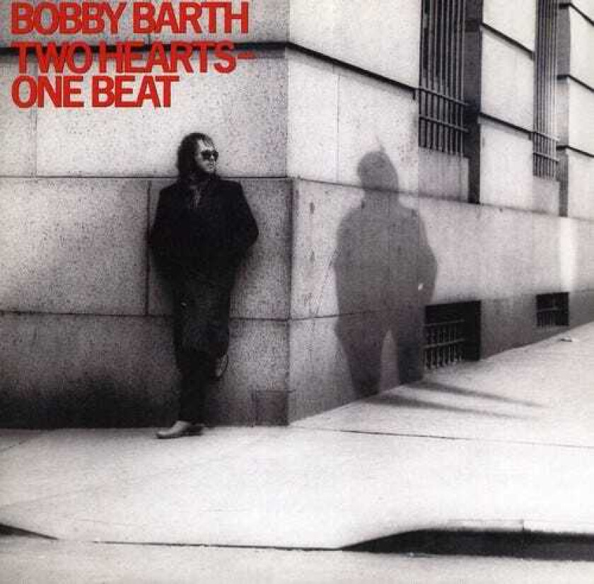 Bobby Barth  Two Hearts, One Beat  CD