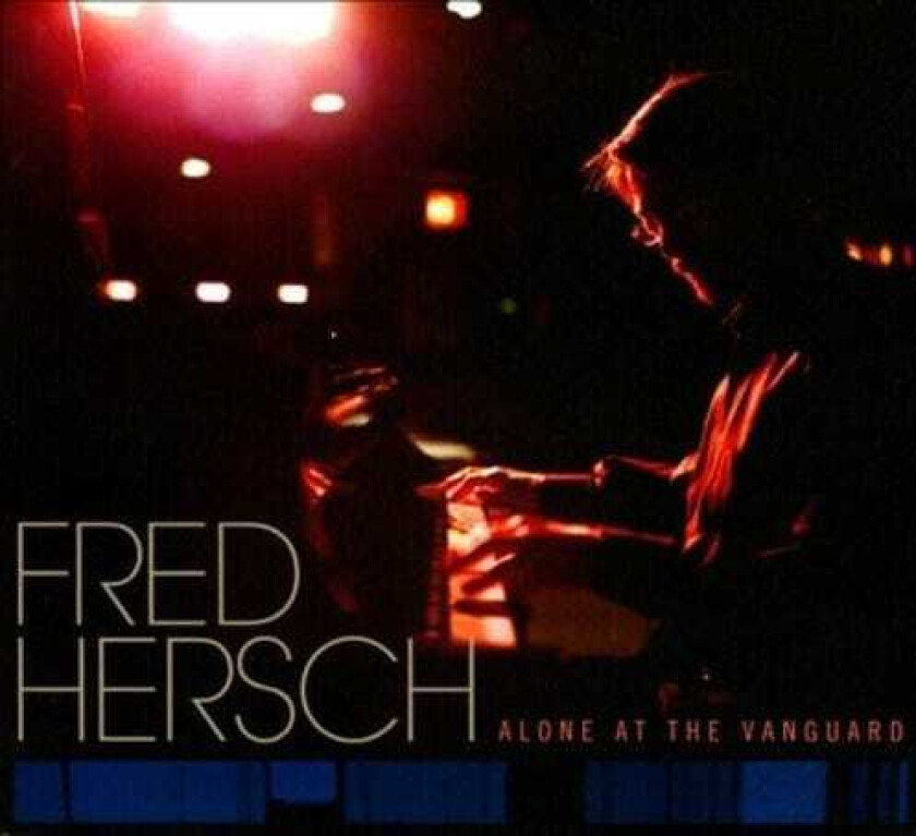 Fred Hersch Alone At The Vanguard CD