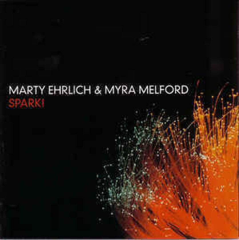 Marty Ehrlich, Myra Melford  Spark  CD