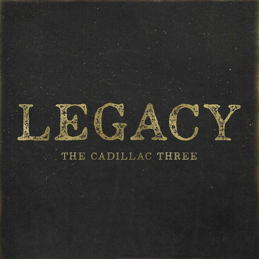 The Cadillac Three : Legacy CD (2017)