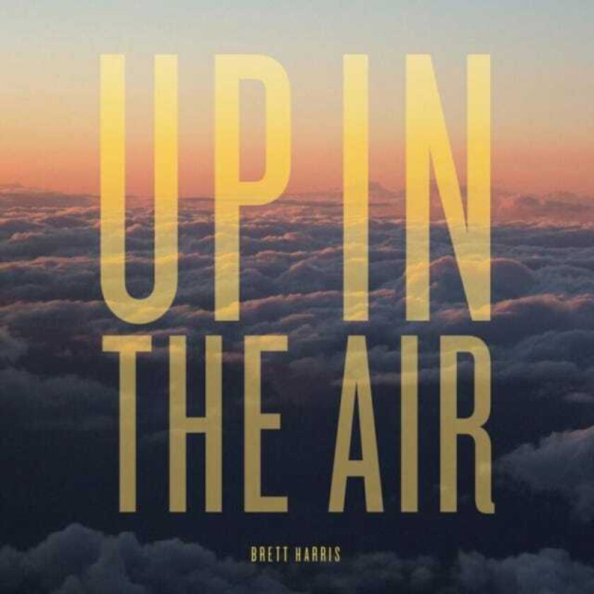 Brett Harris  Up In The Air  CD