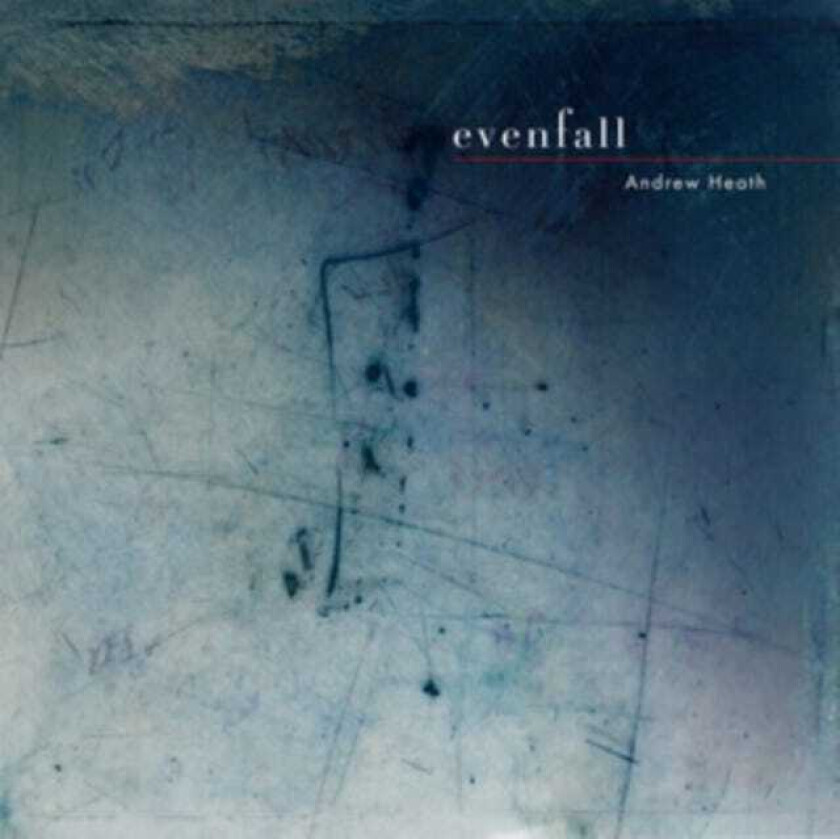 Andrew Heath Evenfall CD