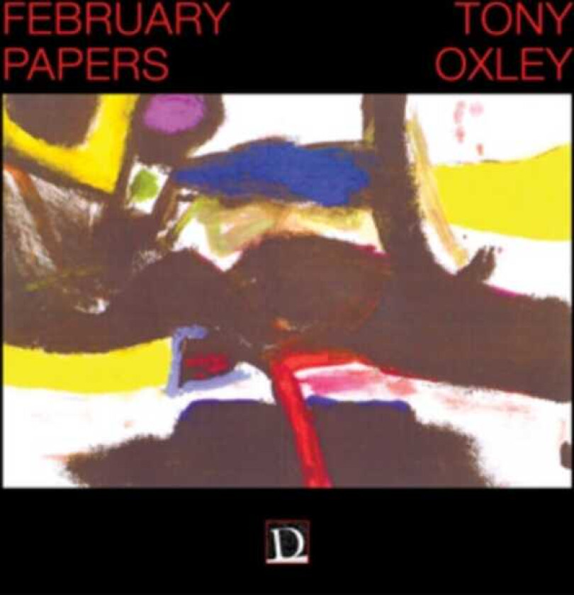 Tony Oxley February Papers CD
