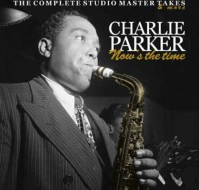 Charlie Parker  Nows The Time  CD