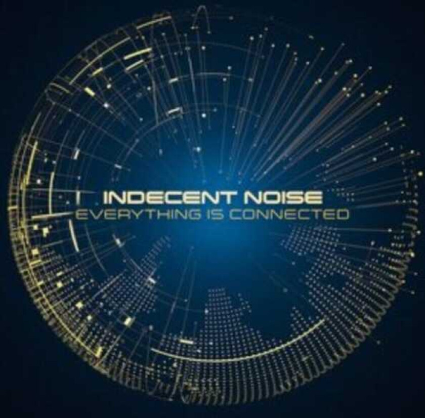 Indecent Noise Everything Is Connected CD