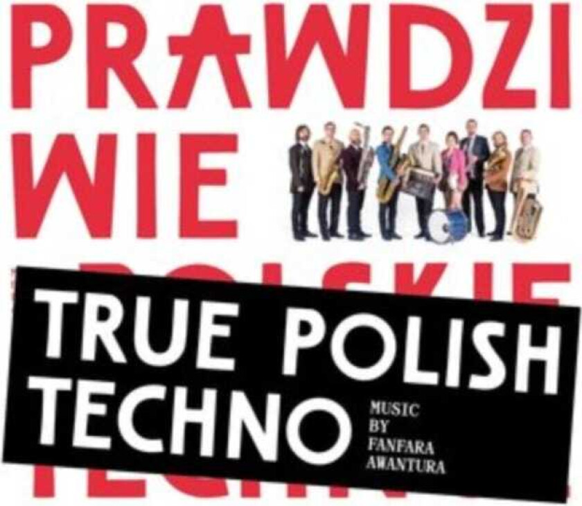 Fanfara Awantura True Polish Techno CD