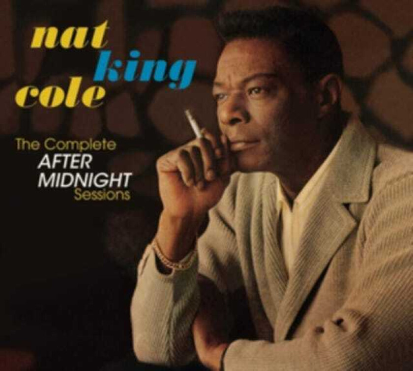 Nat King Cole  The Complete After Midnight Sessions  CD