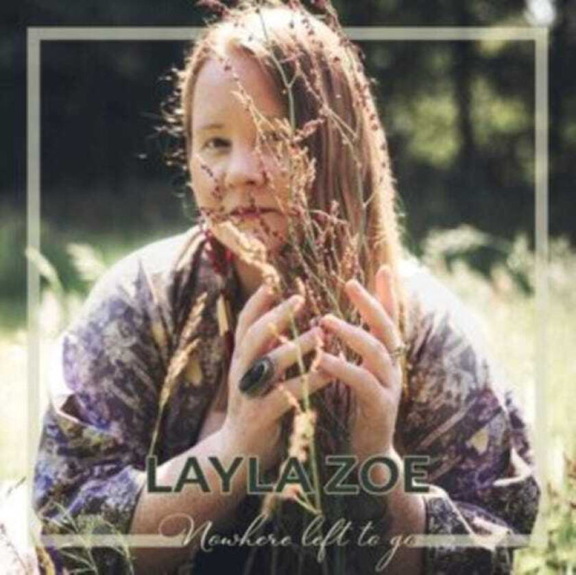 Layla Zoe Nowhere Left To Go CD