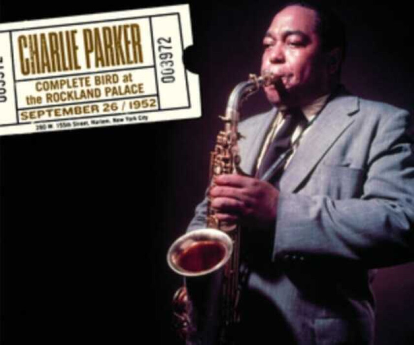 Charlie Parker  Complete Bird At The Rockland Palace  CD