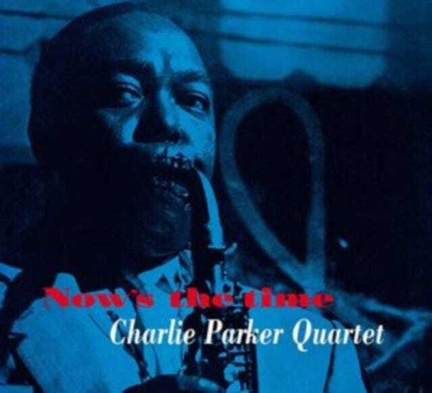 Charlie Parker  Nows The Time  CD