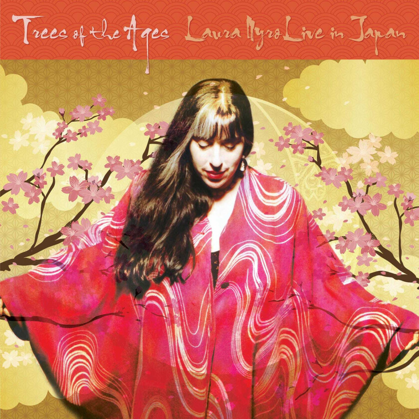 Laura Nyro  Trees Of The Ages: Laura Nyro Live In Japan  CD