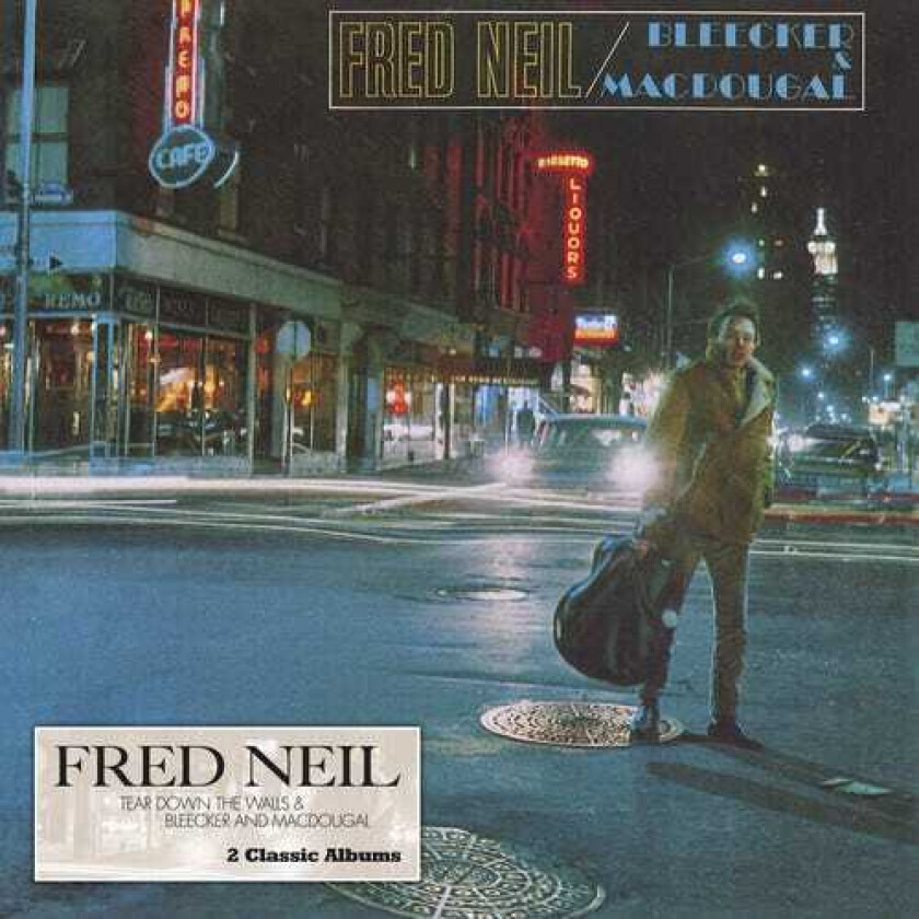 Fred Neil  Tear Down The Walls / Bleecker & Macdougal  CD