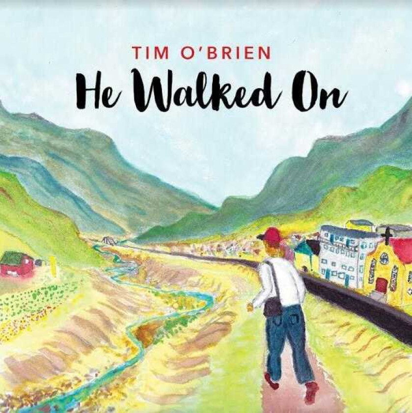 Tim O'Brien He Walked On CD