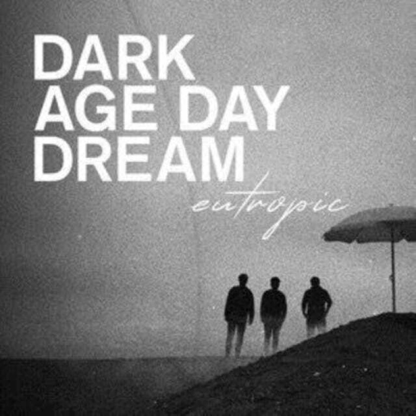 Eutropic Dark Age Day Dream LP/Vinyl