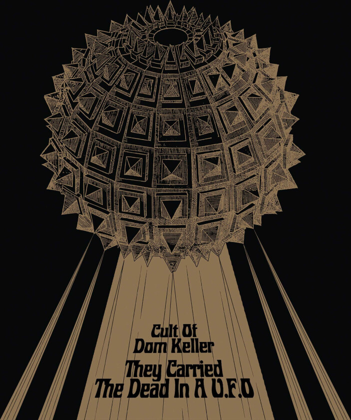 The Cult Of Dom Keller They Carried The Dead In A U.F.O. LP/Vinyl