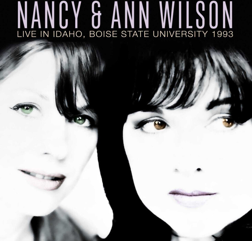 Nancy & Ann Wilson, Nancy Wilson, Ann Wilson  Live In Idaho 1993  CD