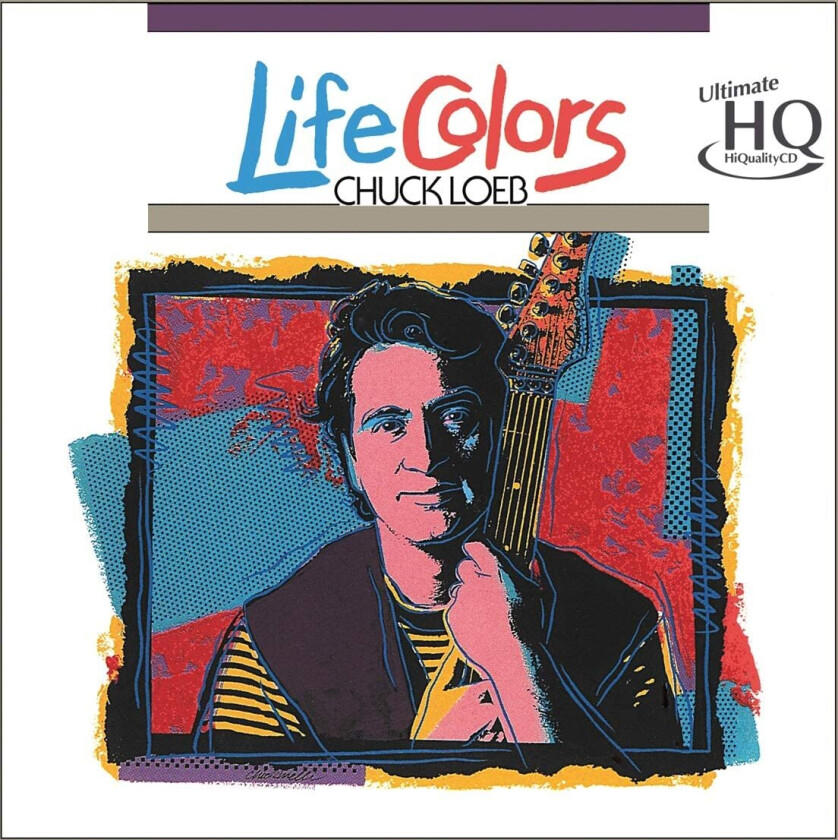 Chuck Loeb Life Colors CD
