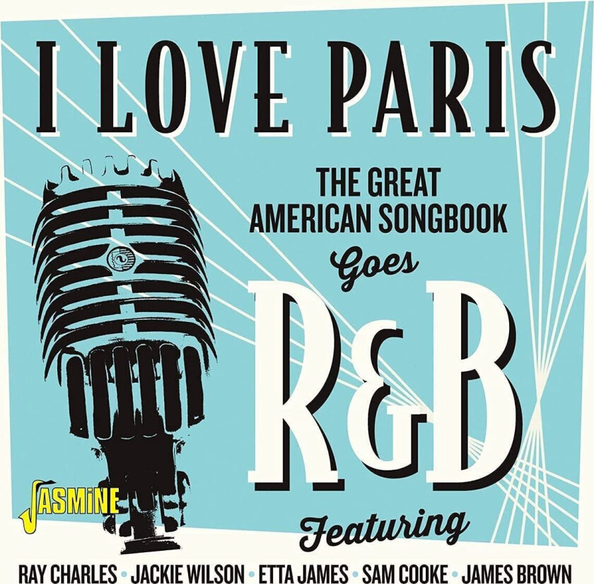 Diverse Artister I Love Paris The Great American Songbook Goes R&B CD