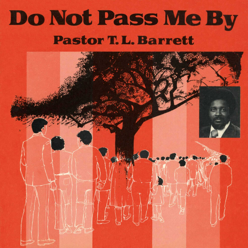 Pastor T.L. Barrett And The Youth For Christ Choir Do Not Pass Me By Vol. 1 LP/Vinyl