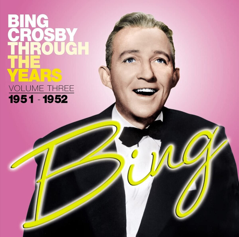 Bing Crosby Through The Years Volume 3 CD