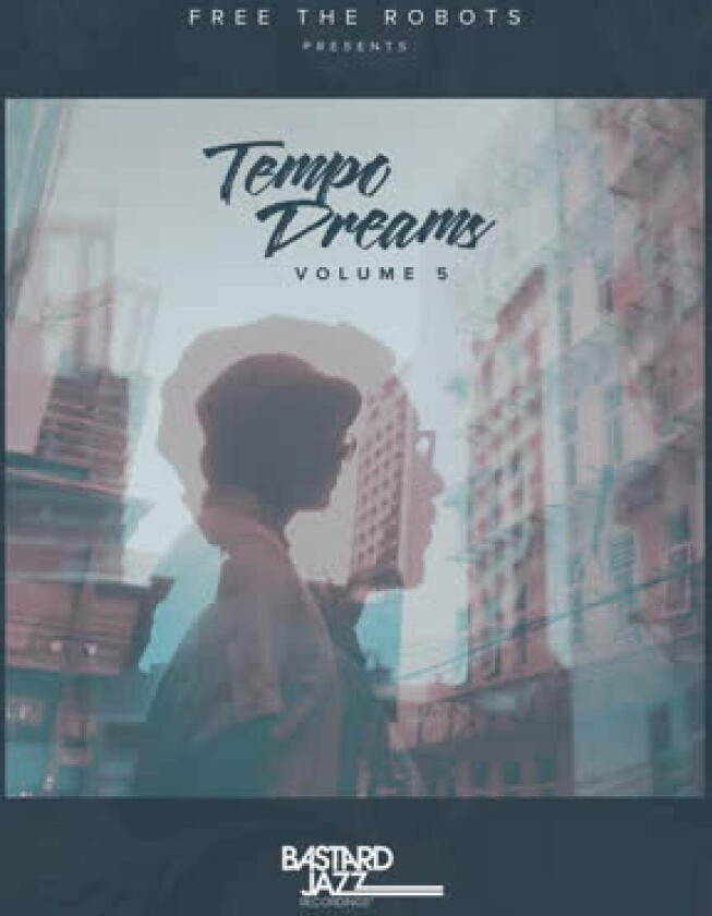 Free The Robots, Diverse Artister Free The Robots Presents Tempo Dreams Volume 5 LP/Vinyl