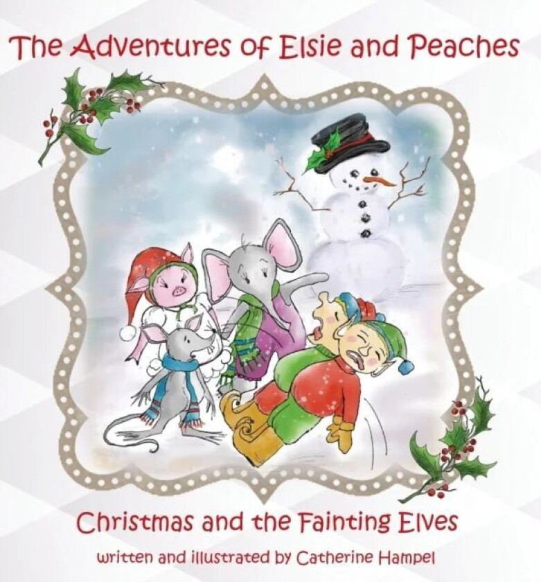 The Adventures of Elsie and Peaches av Caterine Hampel