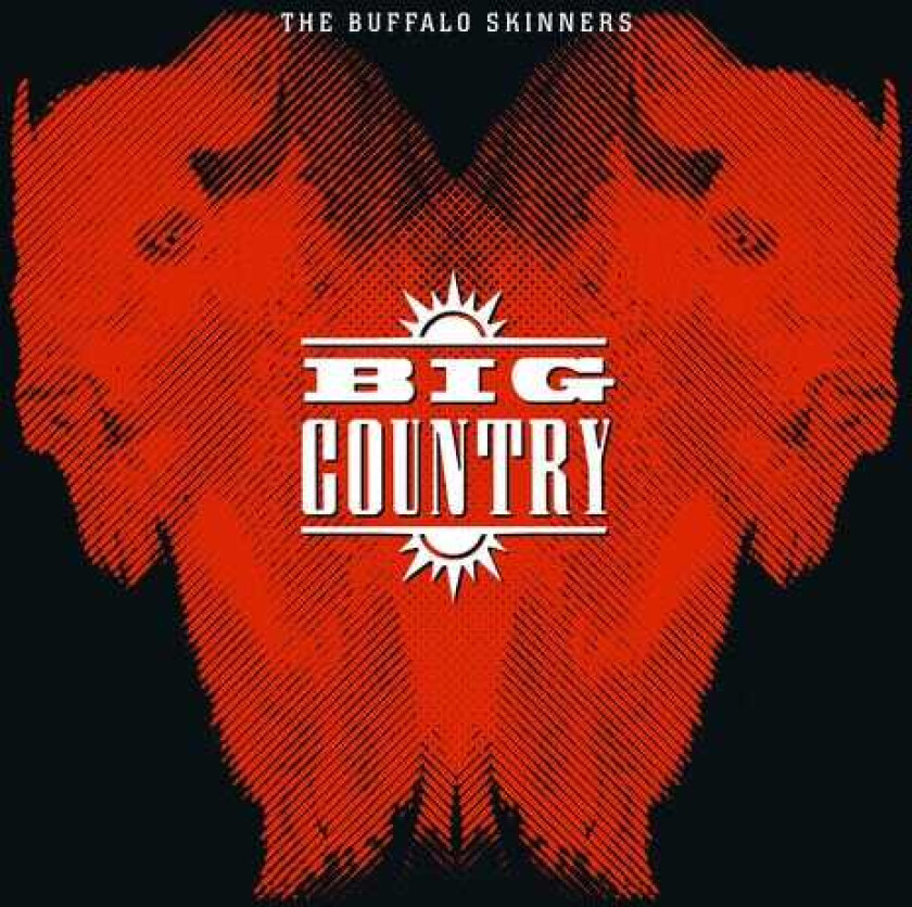 Big Country Buffalo Skinners LP/Vinyl