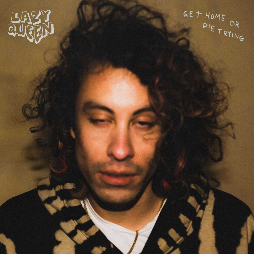 Lazy Queen Get Home Or Die Trying LP/Vinyl