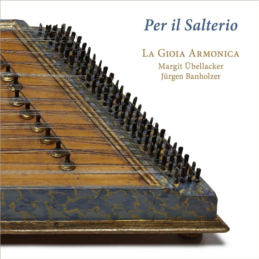 La Gioia Armonica, Pietro Beretti, AngeloConti, Baldassare Galuppi, Carlo Monza Per Il Salterio CD