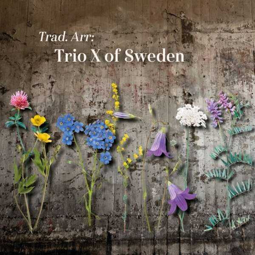 Trio X Of Sweden  Trad Arr  CD