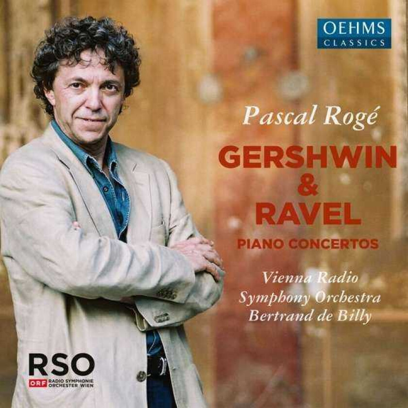 PASCAL ROGE, Vienna Radio Symphony Orchestra, Bertrand De Billy Gershwin & Ravel: Piano Concertos CD