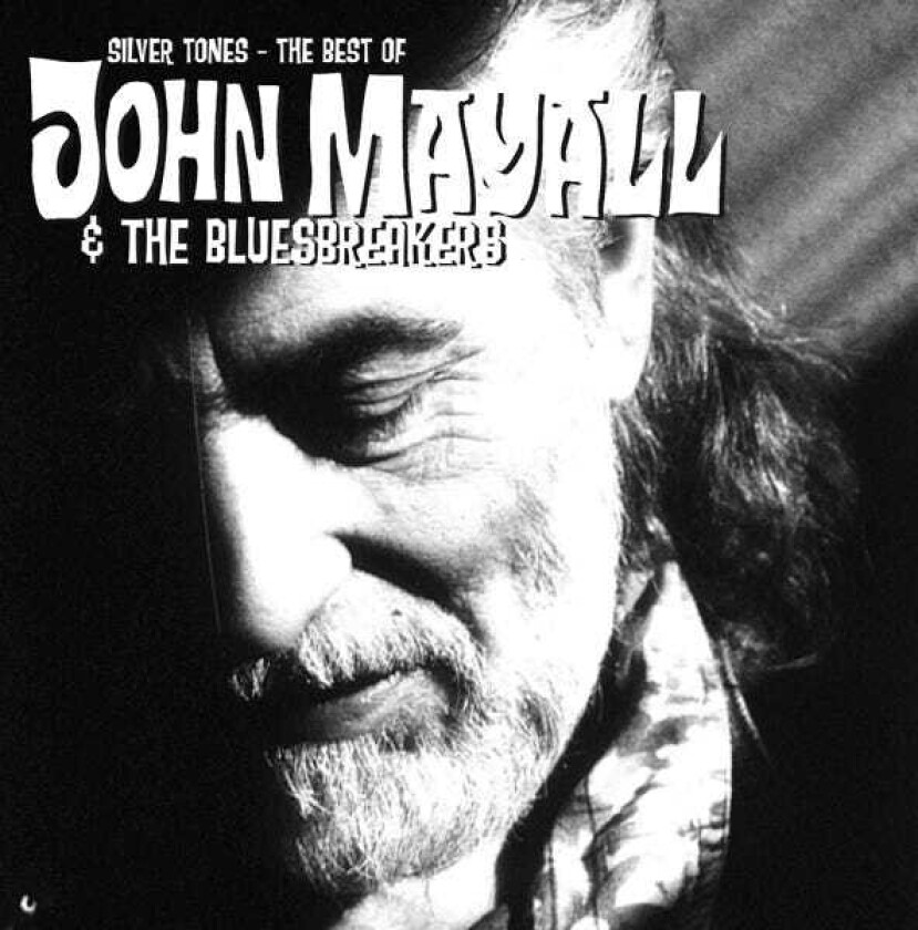 John Mayall Silver Tones The Best Of John Mayall CD
