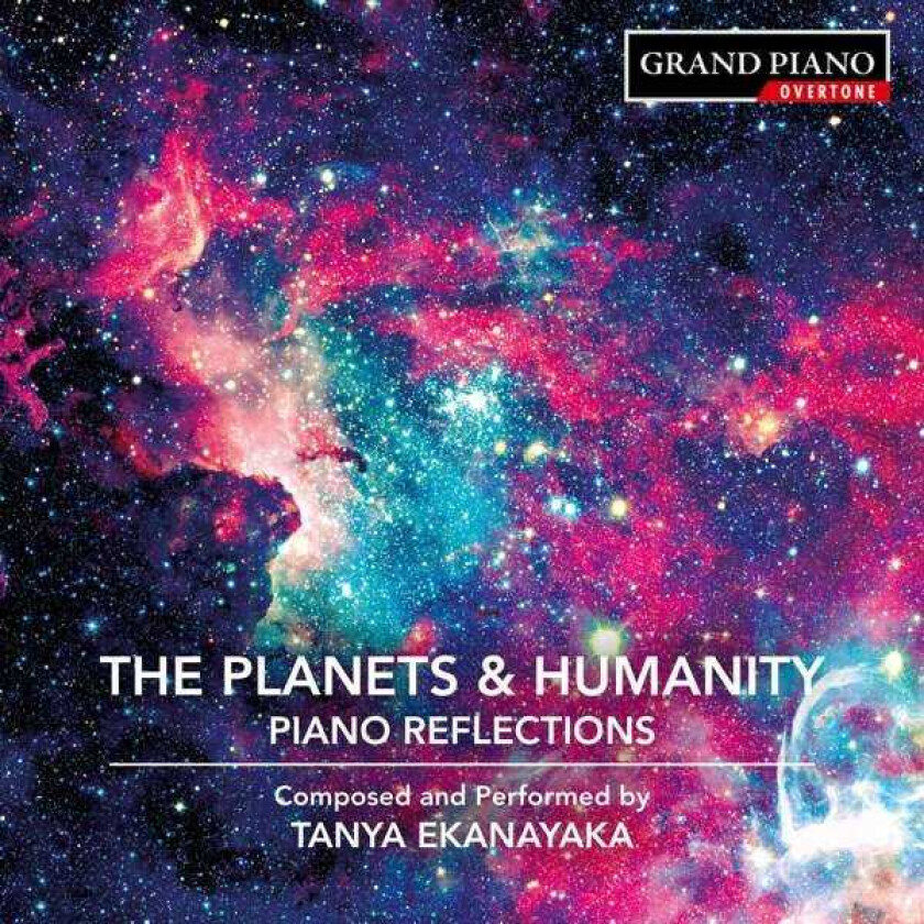 Tanya Ekanayaka The Planets & Humanity: Piano Reflections CD