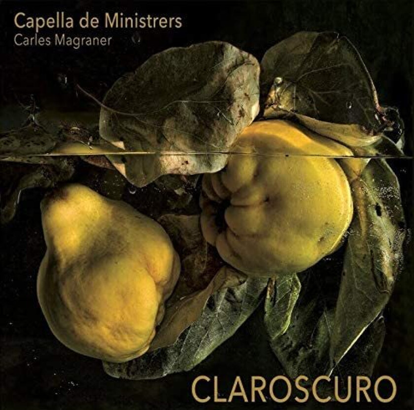 Capella De Ministrers, Carles Magraner  Claroscuro  CD