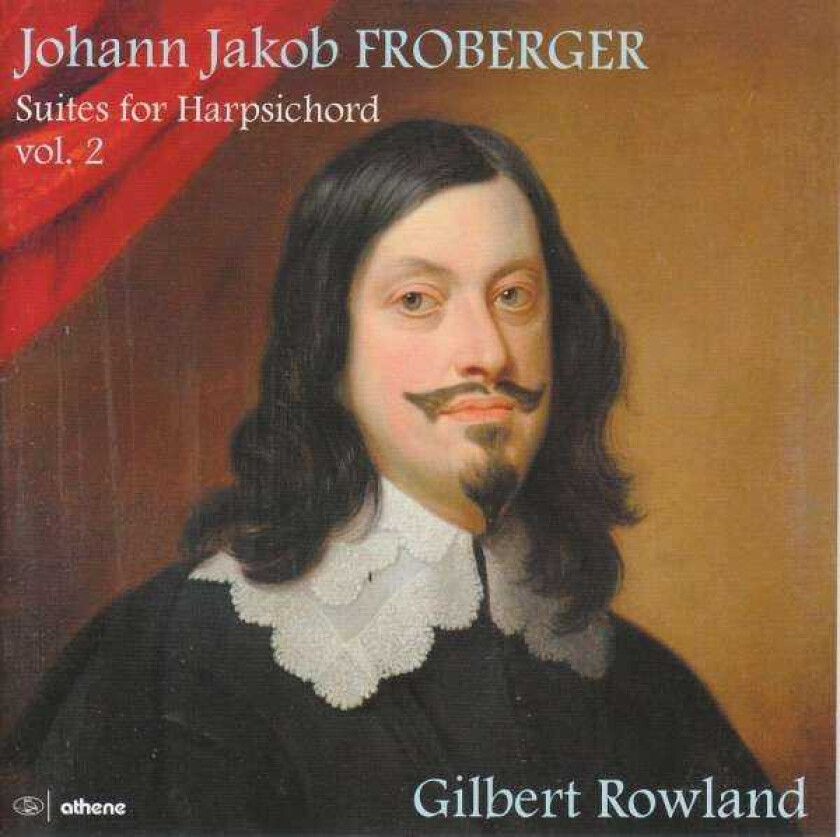 Gilbert Rowland Froberger: Suites For Harpsichord, Vol. 2 CD