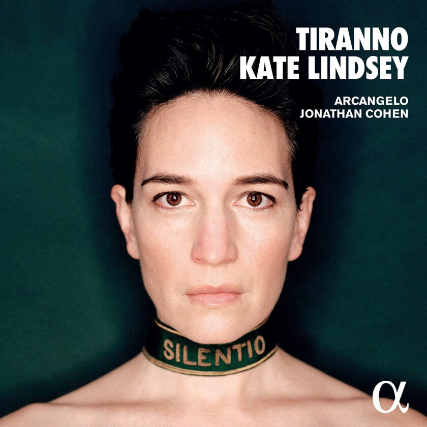 Kate Lindsey, Arcangelo, Jonathan Cohen, Bartolomeo Monari, Alessandro Scarlatti  Tiranno  CD