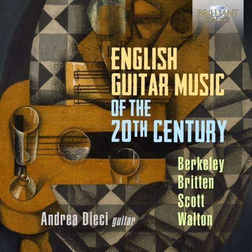Andrea Dieci, LENNOX BERKELEY, Cyril Scott English Guitar Music Of The 20th Century CD