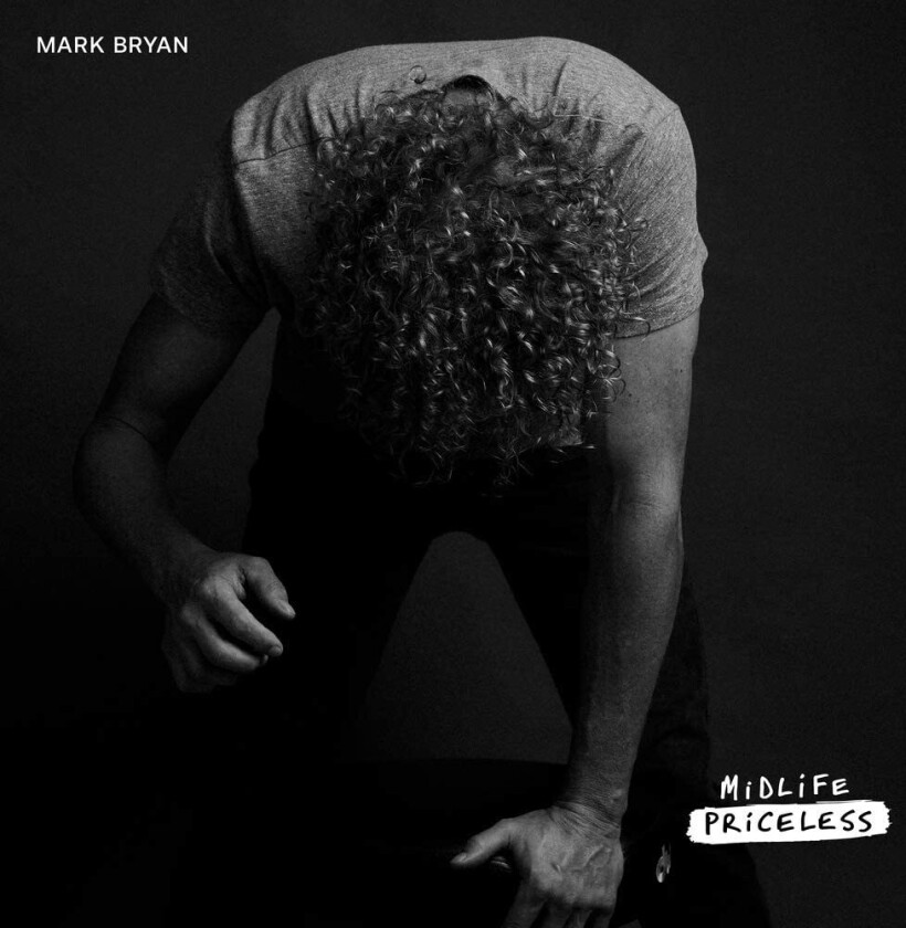 MARK BRYAN  Midlife Priceless  CD