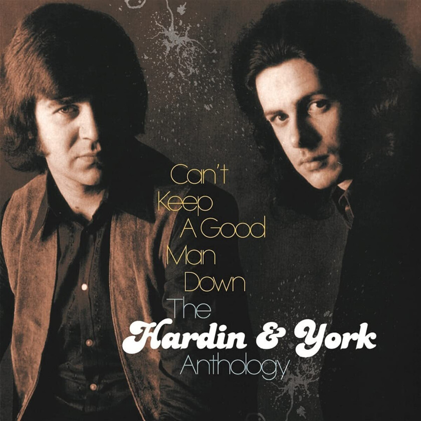 Hardin & York, Eddie Hardin, PETE YORK Can't Keep A Good Man Down The Hardin & York Anthology CD