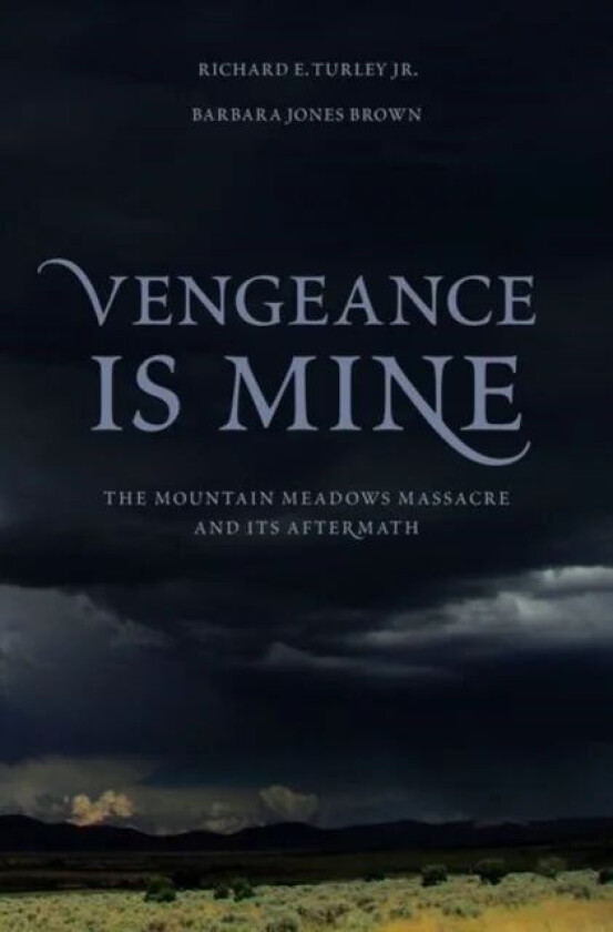 Vengeance Is Mine av Richard E. (Long-time historian Long-time historian The Church of Jesus Christ of Latter-day Saints Salt Lake City Utah) Turley,