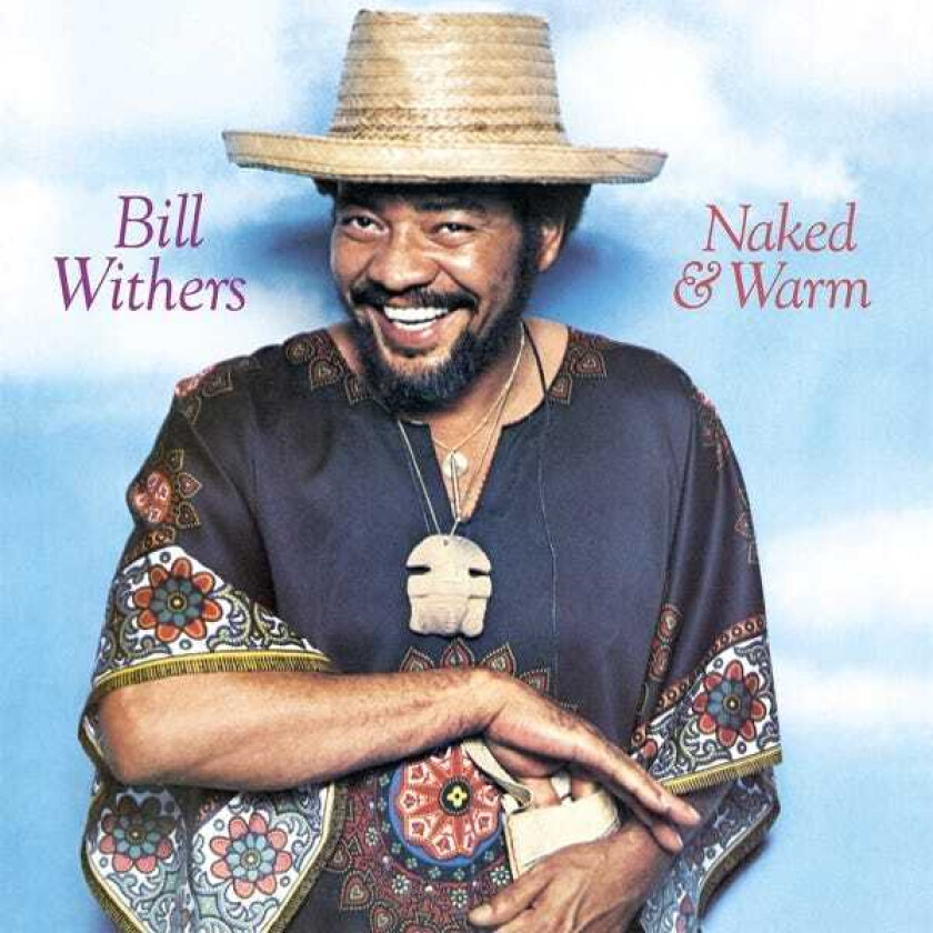 Bill Withers Naked & Warm LP/Vinyl