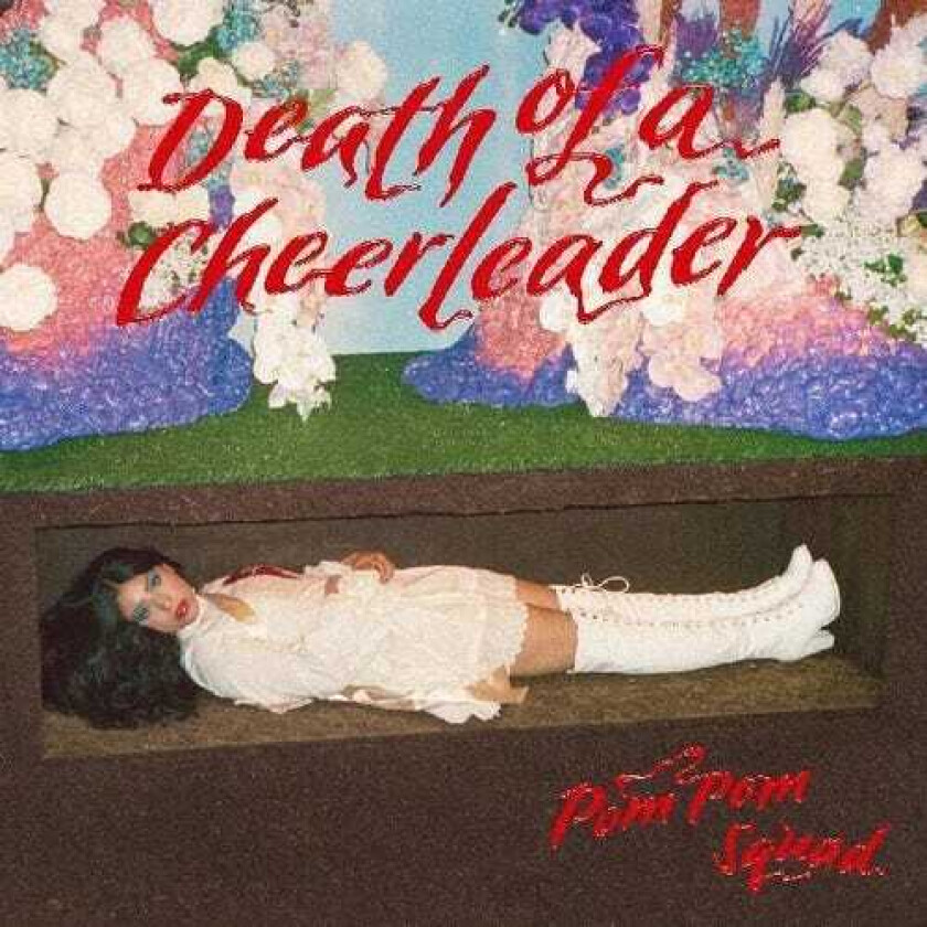 Pom Pom Squad  Death Of A Cheerleader  CD