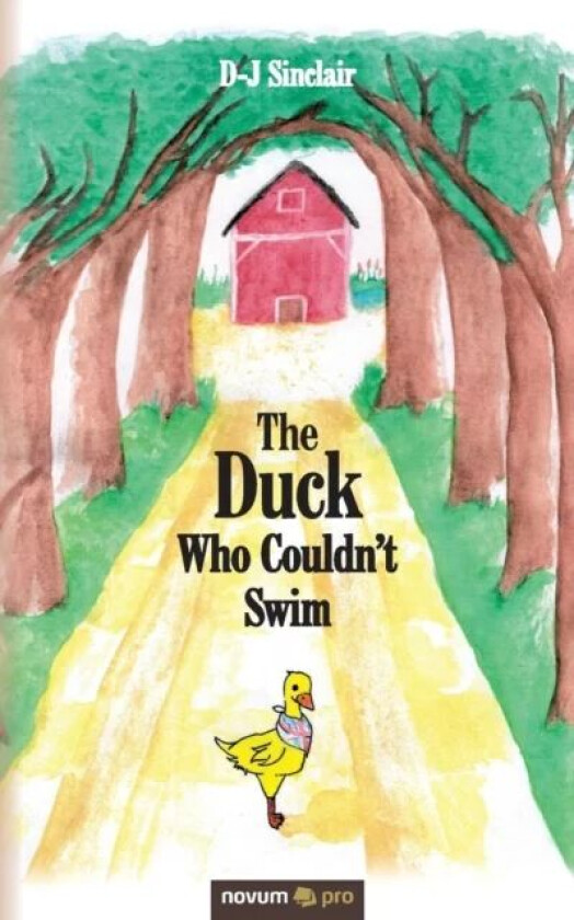 The Duck Who Couldn't Swim av D-J Sinclair