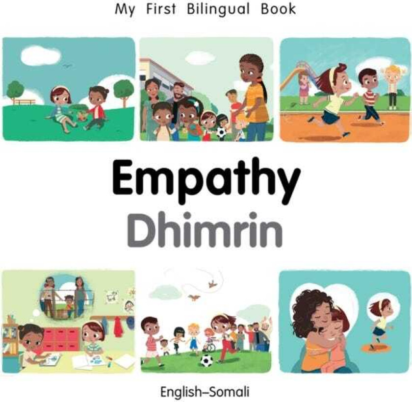 My First Bilingual BookEmpathy (EnglishSomali)