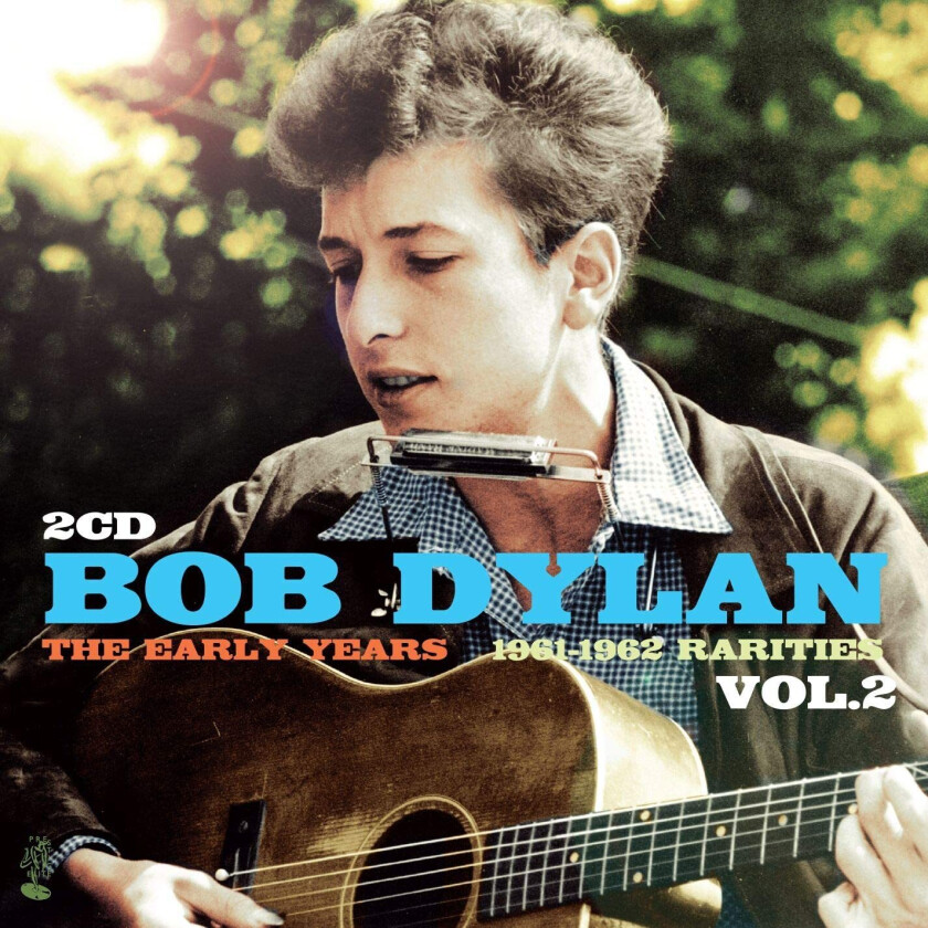 Bob Dylan  Early Years  Rarities Vol 2  CD