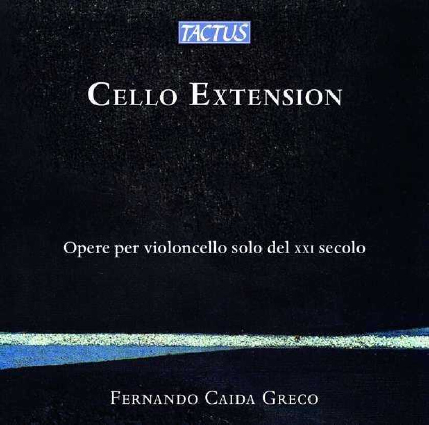 Fernando Caida Greco, Alessandra Bellino, Sonia Bo, Andrea Manzoli, Umberto Pedraglio, Alessandra Ravera, Paolo Rosato Cello Extension Opere Per Violoncello Solo Del XXI Secolo CD